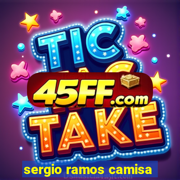 sergio ramos camisa